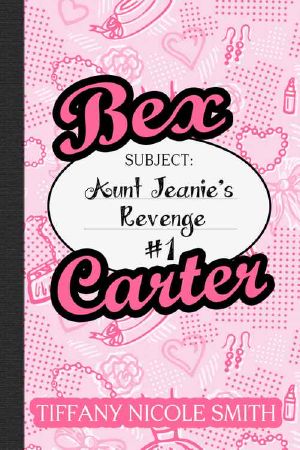 [Bex Carter 01] • Aunt Jeanie's Revenge